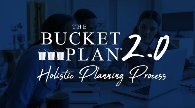 The Bucket Plan 2.0 Holistic Planning Process Event for Financial Planners